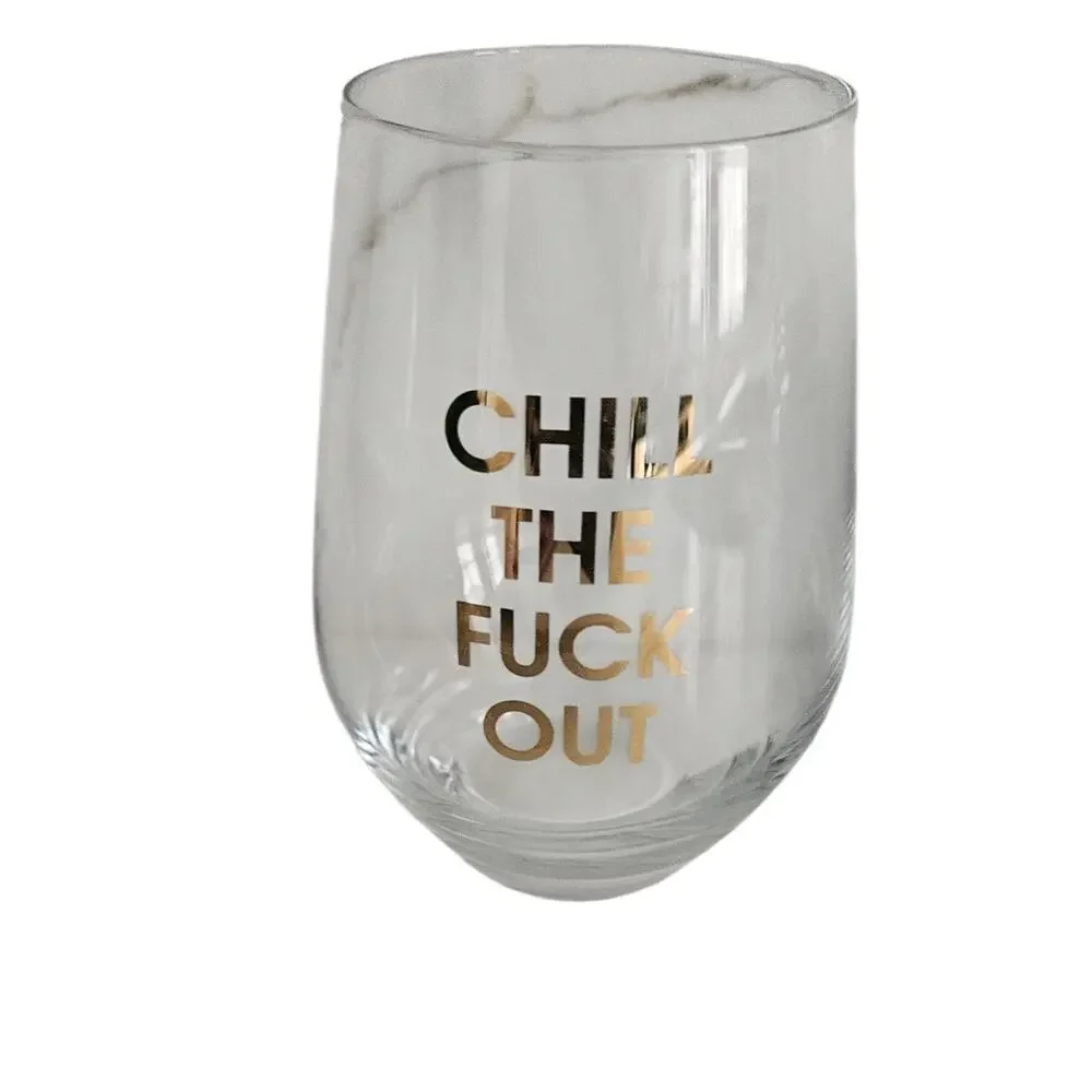 Funny Stemless Wine Glass Chill the F Out Gold Foil Novelty